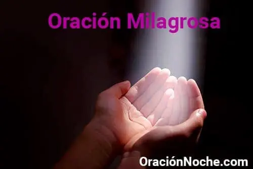 Oración Milagrosa